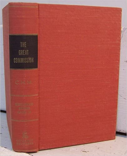 The Great Commission: Miscellaneous Writings of C.H. Mackintosh, Volume IV