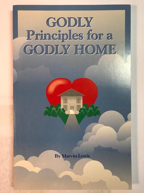 Godly Principles For A Godly Home