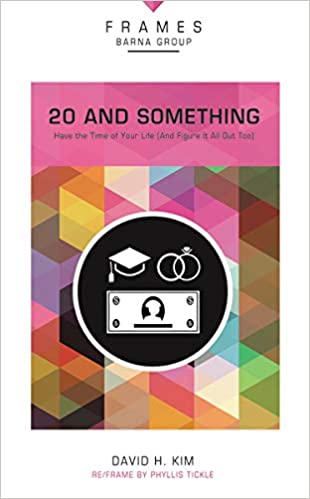 20 and Something, Paperback (Frames Series): Have the Time of Your Life (And Figure It All Out Too) (Advance Reading Copy)