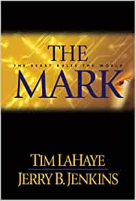 The Mark: The Beast Rules the World (Left Behind #8