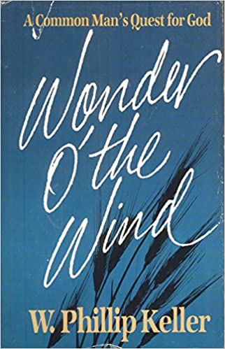 Wonder O' the Wind: A Common Man's Quest for God