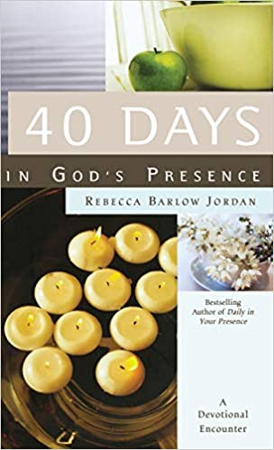 40 Days In God's Presence: A Devotional Encounter