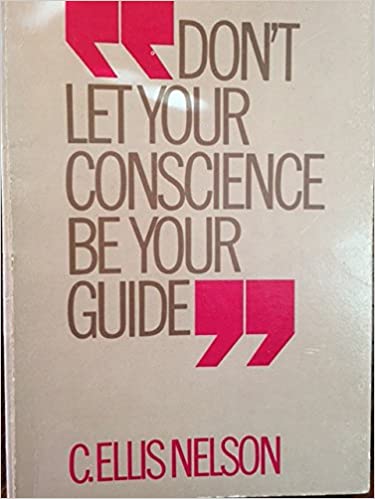 Dont Let Your Conscience Be Your Guide