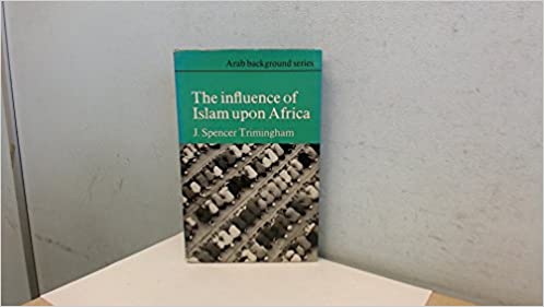 The Influence Of Islam Upon Africa