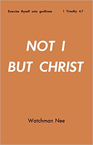 Not I But Christ: Basic Lesson Series-Volume 4