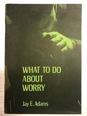 What To Do About Worry