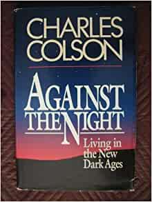 Against The Night: Living In The New Dark Ages