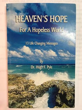Heaven's Hope For A Hopeless World