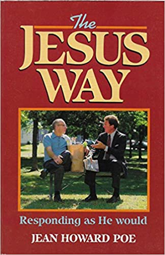 The Jesus Way: Responding As He Would