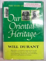 Our Oriental Heritage: The Story Civilization (Part 1)