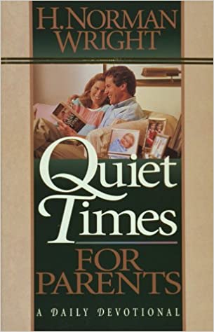 Quiet Times For Parents: A Daily Devotional