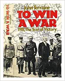 To Win A War: 1918, The Year of Victory