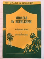 Miracle In Bethlehem: A Christmas Drama
