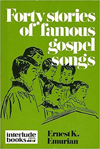 Forty Stories Of Famous Gospel