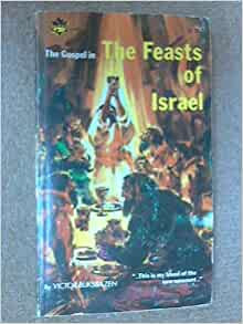 The Gospel In The Feasts Of Israel