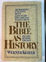 The Bible As History: Archaeology & Science Delve 4,000 Years Into The Past To Document