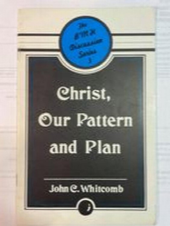 CHRIST: OUR PATTERN AND PLAN an Analysis of Evangelical Missions and Evangelism in the Light of the Great Commission