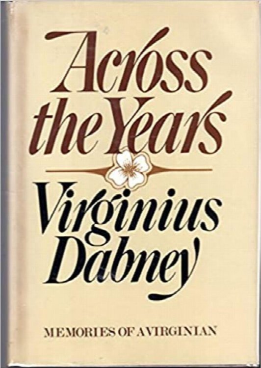 Across The Years: Memories of a Virginian