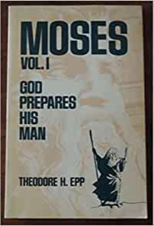 Moses Vol. 1 God Prepares His Man