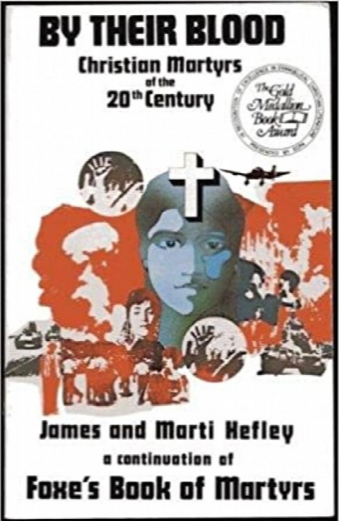 By Their Blood: Christian Martyrs Of The 20th Century