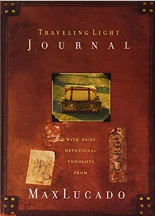 Traveling Light Journal (Daily Devotional Thoughts From Max Lucado)