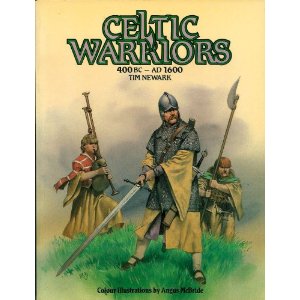 Celtic Warrior: 400 BC - AD 1600