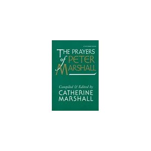 The Prayers of Peter Marshall