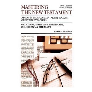 Mastering the New Testament: Galatians, Ephesians, Philippians, Colossians and Philemon