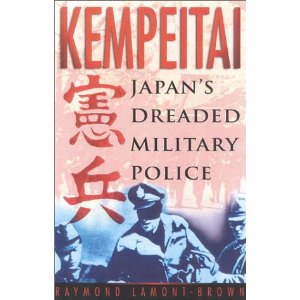 Kempeitai: Japan's Dreaded Military Police