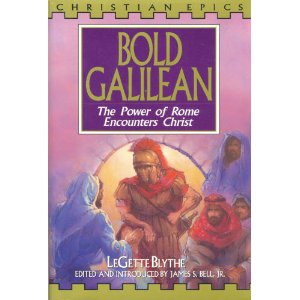 Bold Galilean: The Power of Rome Encounters Christ