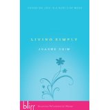 Living Simply: Choosing Less in a World of More