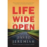 Life Wide Open: Unleashing the Power of a Passionate Life