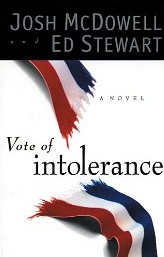 Vote of Intolerance, a novel