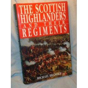 The Scottish and Their Regiments