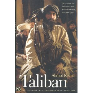 Taliban: Militant Islam, Oil & Fundamentalism in Central Asia