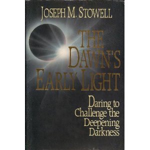 The Dawn's Early Light: Daring to Chalenge the Deepening Darkness