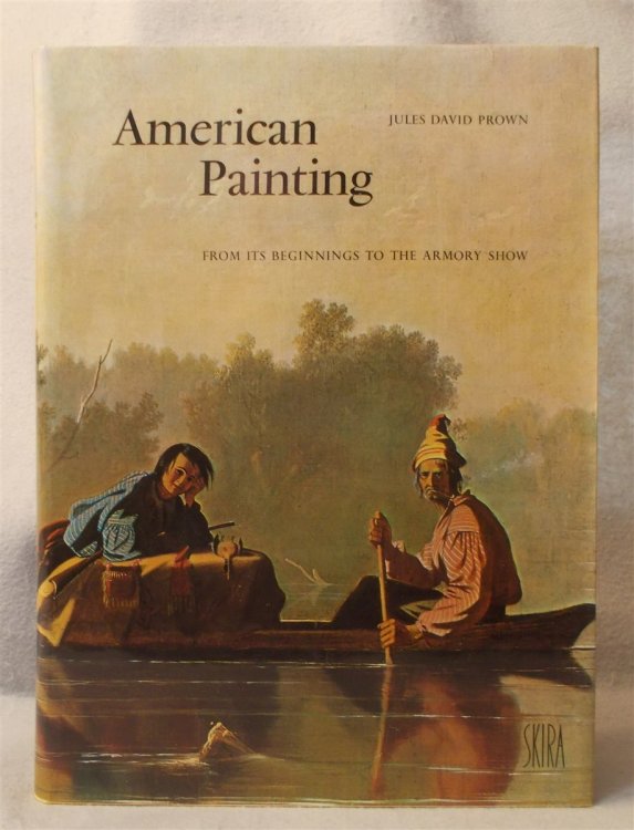 American Painting From Its Beginnings to the Armory Show