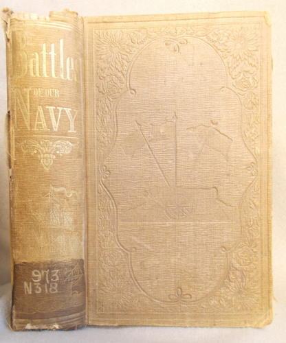The Naval Battles of the United States in the Different Wars with Foreign Nations, from the Commencement of the Revolution to the Present Time: Including Privateering