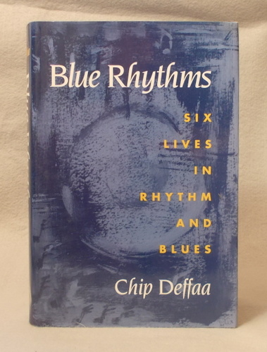 Blue Rhythms: Six Lives in Rhythm and Blues