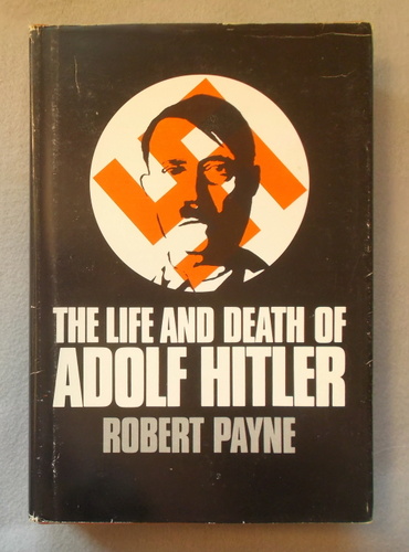 The Life and Death of Adolph Hitler