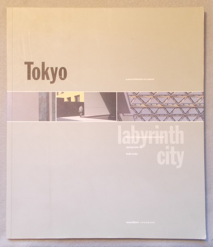Tokyo: Labyrinth City (Architecture in Context Series)