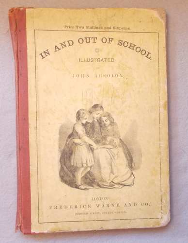 In and out of School, Illustrated with Twenty-Seven Original Designs