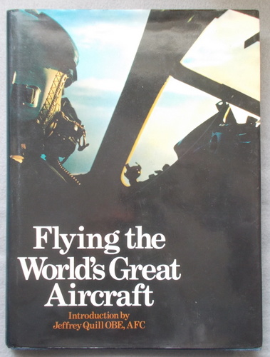 Flying the Worlds Great Aircraft