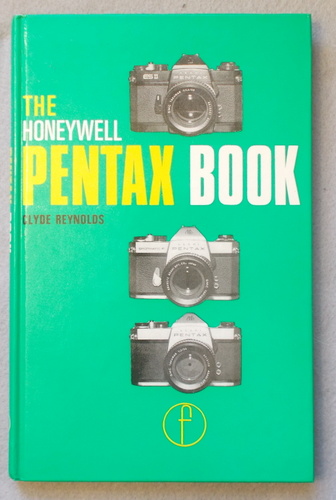 The Honeywell Pentax Book for Spotmatic F, SP1000 and ESII Users