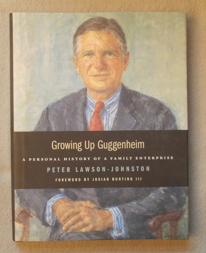 Growing Up Guggenheim: a Personal History of a Family Enterprise