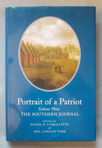 Portrait of a Patriot, the Major Political and Legal Papers of Josiah Quincy Junior (Volume III: the Southern Journal)