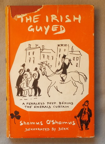 The Irish Guyed: a Fearless Peep Behind the Emerald Curtain