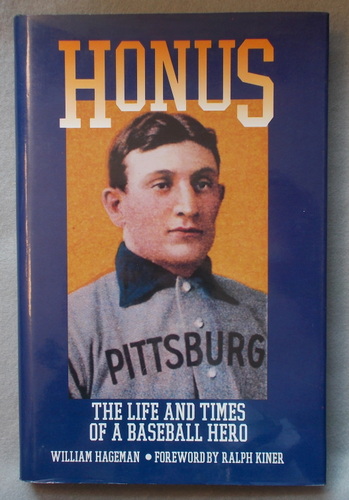 Honus: the Life and Times of a Baseball Hero