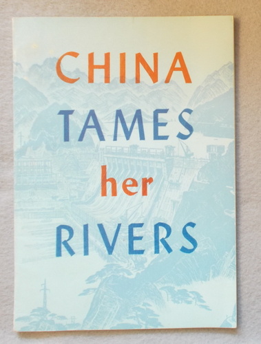 China Tames Her Rivers