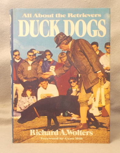 Duck Dogs: all about Retrievers